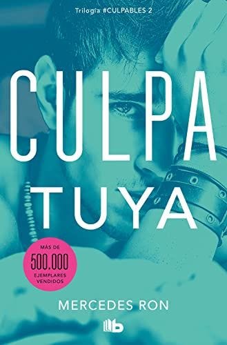 Culpa tuya (Culpables 2) (Montena) (Ficción)